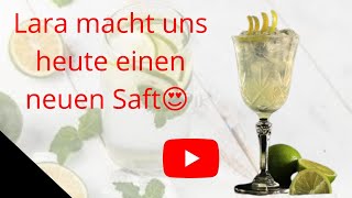 Neuer  Saft mit Lara  اطيب عصير مع لارا ???( عصير ليمون ?)