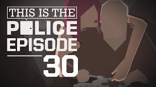 Bierzemy się w garść, skupienie nad grą! | This is The Police [#30]