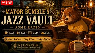 🎷☕ Mayor Bumble’s Jazz Vault LIVE | Smooth Jazz ASMR for Sleep, Relax & Study