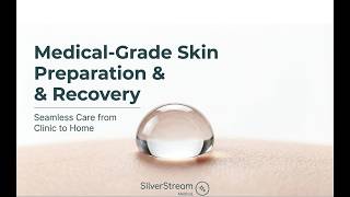 SilverStream Solution in Aesthetic Recovery | Supporting Skin After Procedures