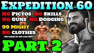 Full "Expedition 60" Challenge [Part 2] - No Pictos/Skills/Guns/Dodging with Starting Weapons Only