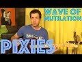 Guitar Lesson: How To Play Wave Of Mutilation By (The) Pixies