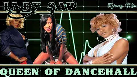 Lady Saw {Queen of the Dancehall FlashBack}  90s-   Early 2000  Juggling mix by djeasy