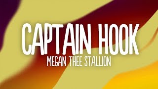 Megan Thee Stallion - Captain Hook (Lyrics)