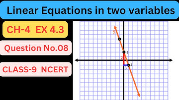 Chapter 4 : Ex 4.3 , Q8 Solutions, Class 9 Maths: Linear Equations in two Variables