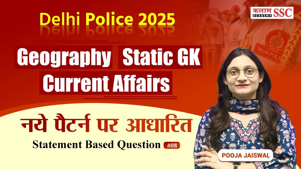 Delhi Police 2025 🚔 | Geography + Static GK + Current Affairs ...