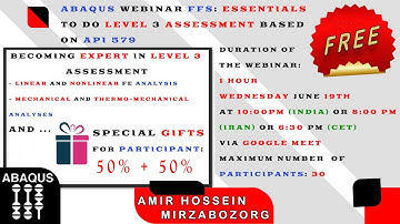 Abaqus Webinar: FFS essentials to do level 3 assessment based on API 579 via Abaqus