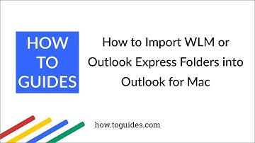 How to Import Windows Live Mail or Outlook Express Folders into Outlook for Mac 2016, 2011