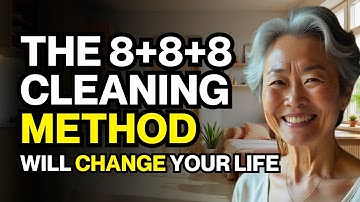 Organize YOUR HOME with the 8+8+8 CLEANING METHOD and CHANGE YOUR LIFE