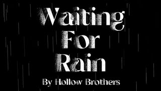 Hollow Brothers - Waiting For Rain (Official Lyric Video)