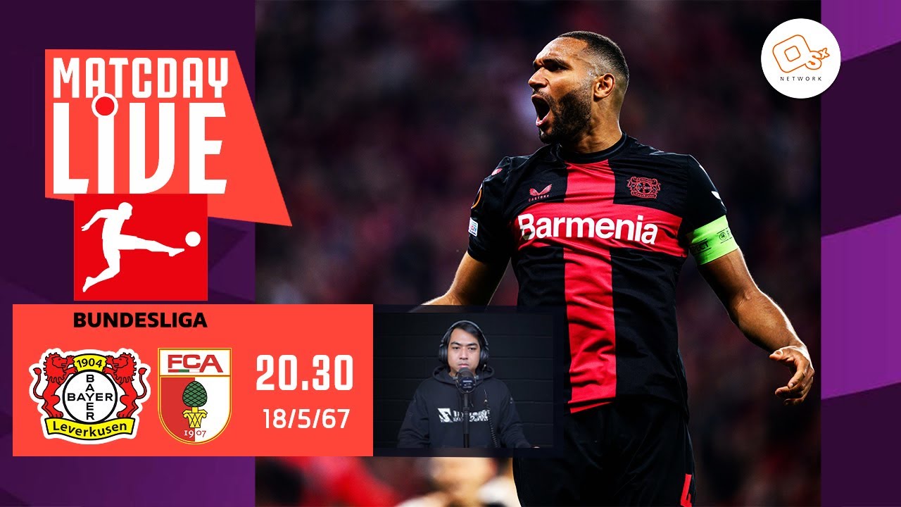 🔴 LIVE FOOTBALL | วิเคราะห์บอลพร้อมบรรยายสด เลเวอร์คูเซ่น 🆚 เอาก์สบวร์ก ...