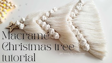 Macrame Christmas tree tutorial. DIY: A Step-by-Step Guide to Your Own Macramé Christmas Tree