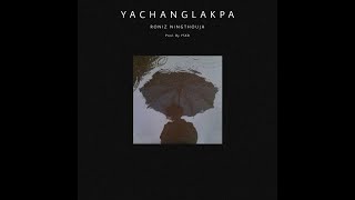 YACHANGLAKPA - Roniz Ningthouja ft. YSKR ( Official audio )