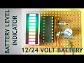 12/24 Volt Battery Level Charging Indicator