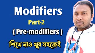 Modifiers || Part-2 || Pre-modifiers