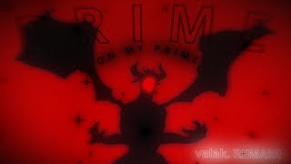 ON MY PRIME💎 - [ valak. REMAKE ]