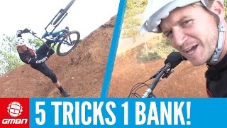 5 Tricks 1 Bank! | Mountain Bike Skills