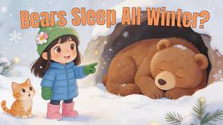 Why Do Bears Sleep All Winter | Mia’s Science Quest: Curious Creatures | Storybook Sisters