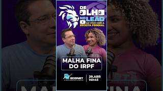 PROBLEMAS COM A MALHA FINA NO IMPOSTO DE RENDA? NÃO PERCA A LIVE DA ECONET PRÓXIMA QUARTA