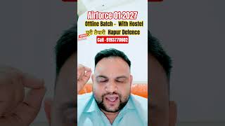 Airforce 01 2027 Intake Phase 2 Preparation Offline Batch Best Academy Hapur Defence In Up