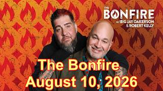 The Bonfire August 10, 2026 FULL HIGHLIGHTS