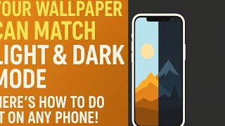 Your Wallpaper Can Match Light & Dark Mode—Here’s How to Do It on ANY Phone! screenshot 4