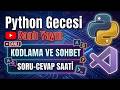 Python, Yazılım ve Teknoloji Sohbeti | Piton Aram Python Canlı Yayın