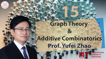 Graph Theory and Additive Combinatorics - MIT - Lec 15