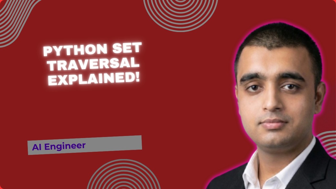 Set Traversal in Python 🔥 | How to Iterate Over a Set (Complete Guide ...