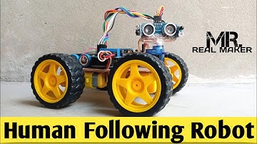 Human Following Robot Car.Arduino l293d Motor driver project.MR.REAL MAKER.....