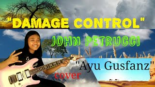 Damage Control By John Petrucci (cover Ayu Gusfanz) Salah satu inst...