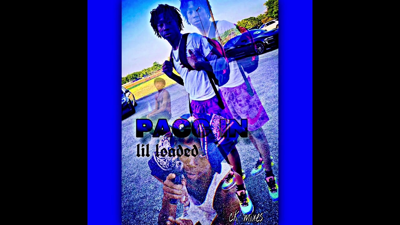 lil loaded - pacc in (official audio)