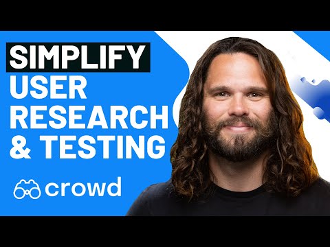 Simplify User Research and Testing with Crowd