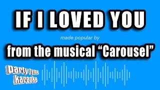 Carousel  If I Loved You (Karaoke Version)
