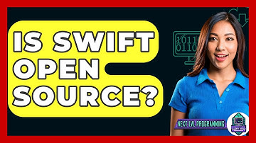 Is Swift Open Source? - Next LVL Programming