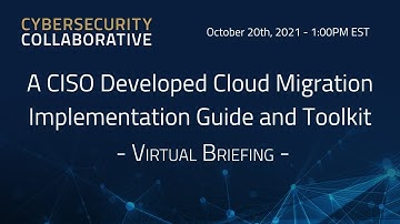 A CISO Developed Cloud Migration Implementation Guide and Toolkit