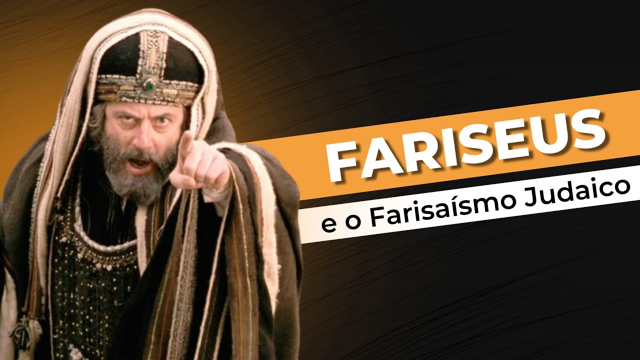 FARISEUS E O FARÍSAISMO JUDAICO 006 YouTube FARISEUS E O FARÍSAISMO JUDAICO 006 YouTube