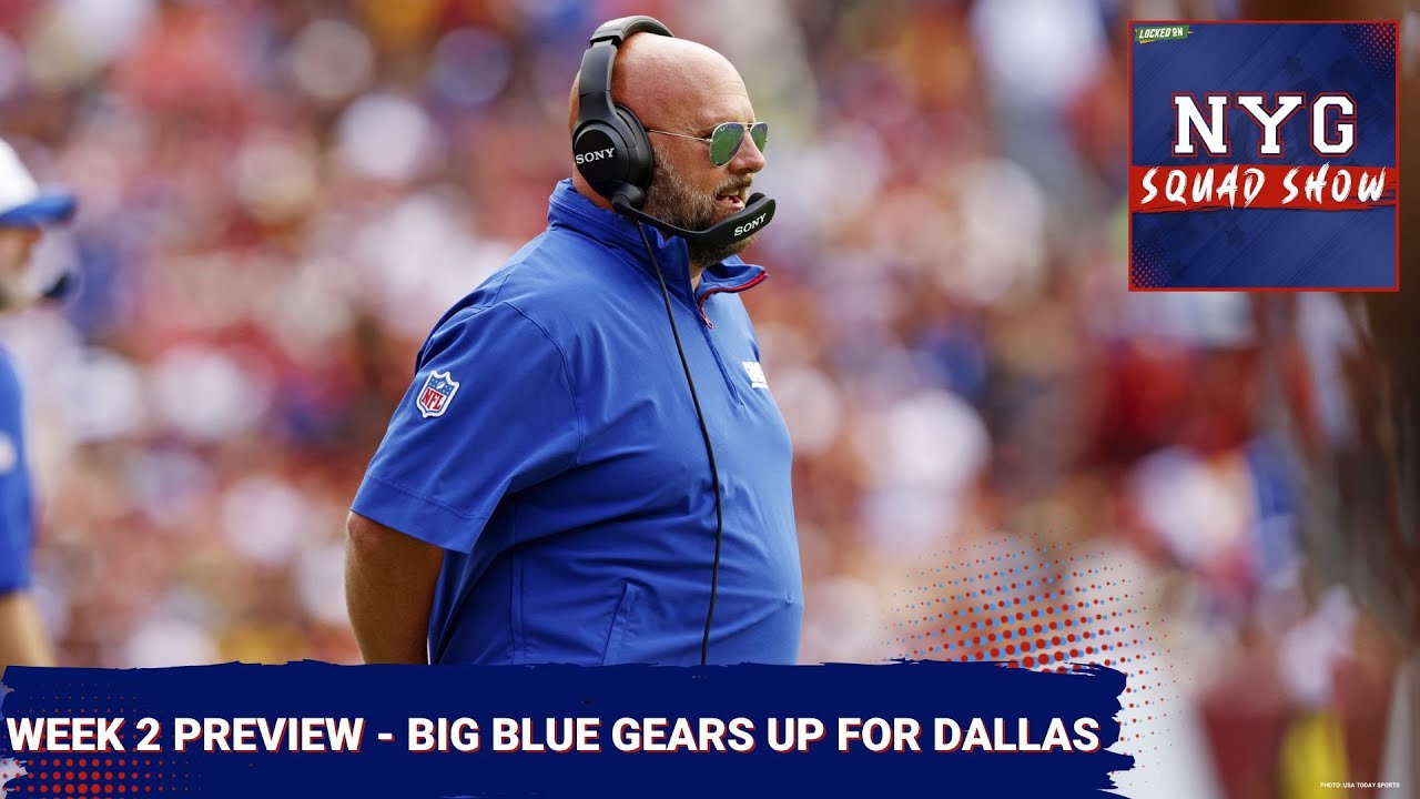 GIANTS SQUAD SHOW: Week 2 vs Dallas Preview
