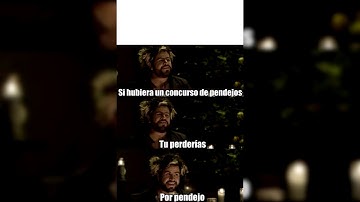 Su hubiera un concurso de pendejos, tu perderías, por pendejo - PLANTILLA