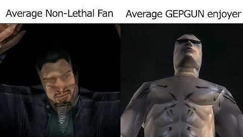 Deus Ex Non-lethal vs. GEPGUN meme