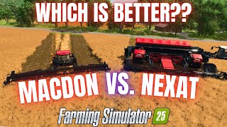NEXAT VS. MACDON: WHICH IS BETTER?? - Farming Simulator 25