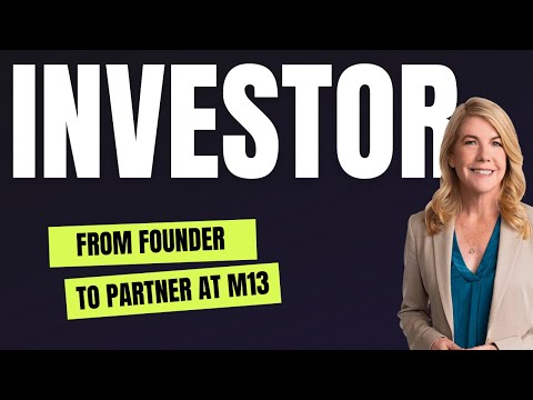 Anna Barber M13 | Journey from Founder to Investor 