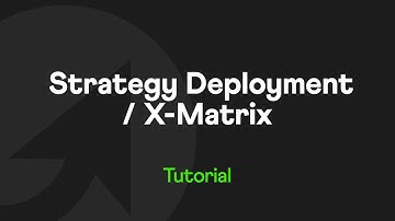 TeamGuru Tutorial: Strategy Deployment - X-Matrix