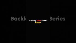 Backlog Killer Series Is Back! 🔥|Time for a Comeback #pw #shorts #commerce