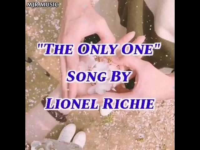 THE ONLY ONE song lyrics by Lionel Richie
