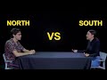 A Northerner VS A Southerner