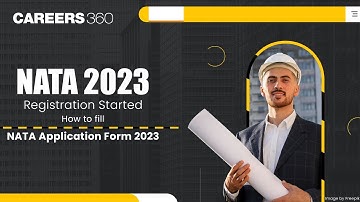 NATA 2023 Registration Started | How to fill NATA Application Form 2023