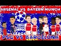 Arsenal vs bayern munich   psg vs barcelona  champions league action