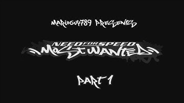 Need for Speed: Most Wanted (2005) -PC- 100% Part 1 Intro
