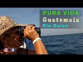 15 rio dulce guatemala on remonte pura vida catamaran